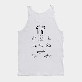 I'm CAT slave | Made for cat lover especially Tank Top